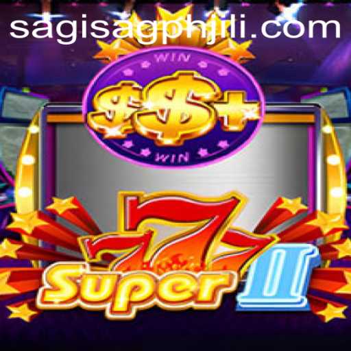 Exploring the Thrills of Super777II: A Dive into SAGISAG PH's Latest Gaming Sensation